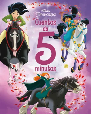 PRINCESAS DISNEY. CUENTOS DE 5 MINUTOS: HISTORIAS DE CABALLOS