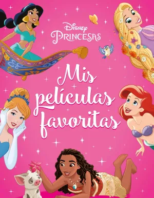 PRINCESAS DISNEY. MIS PELÍCULAS FAVORITAS