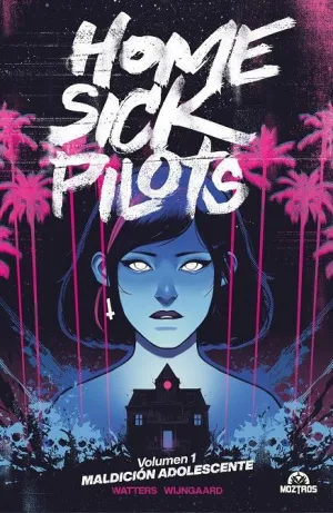 HOME SICK PILOTS #01. MALDICION ADOLESCENTE