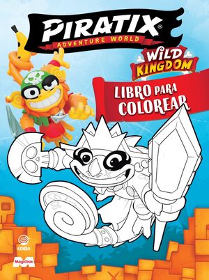 LIBRO PARA COLOREAR PIRATIX Nº 1 - WILD KINGDOM