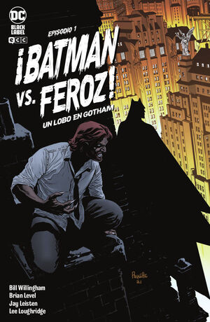 BATMAN VS. FEROZ!: UN LOBO EN GOTHAM #01