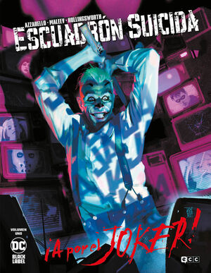 ESCUADRÓN SUICIDA: A POR EL JOKER! #01 (DC BLACK LABEL)