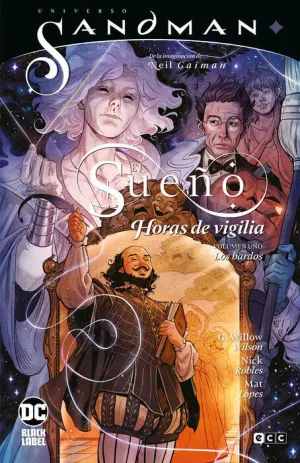 UNIVERSO SANDMAN: EL SUEÑO. HORAS DE VIGILIA #01. LOS BARDOS