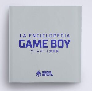 LA ENCICLOPEDIA DE GAME BOY