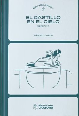 BIBLIOTECA GHIBLI: EL CASTILLO EN EL CIELO