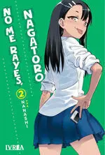 NO ME RAYES, NAGATORO #02