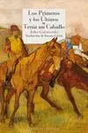 LOS PRIMEROS Y LOS ÚLTIMOS / TENÍA UN CABALLO