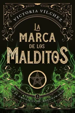 LAS CRÓNICAS DE RAVENSWOOD II. LA MARCA DE LOS MALDITOS