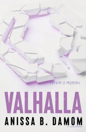 VALHALLA. VIVIR O MORIR