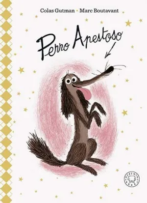 PERRO APESTOSO (EDICIÓN DELUXE)