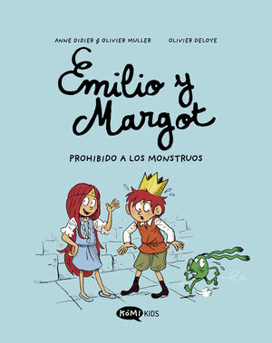 EMILIO Y MARGOT #01. PROHIBIDO A LOS MONSTRUOS