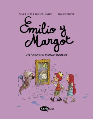EMILIO Y MARGOT #02. DISPARATES MONSTRUOSOS