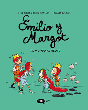 EMILIO Y MARGOT #05. EL MUNDO AL REVES