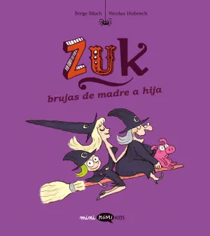 ZUK: BRUJAS DE MADRE A HIJA