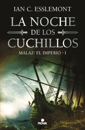 MALAZ: EL IMPERIO V1. LA NOCHE DE LOS CUCHILLOS