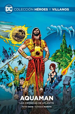 COLECCIONABLE HEROES Y VILLANOS #59. AQUAMAN: LAS CRONICAS DE ATLANTIS