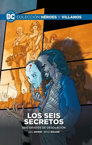 COLECCIONABLE HEROES Y VILLANOS #65. LOS SEIS SECRETOS: SEIS GRADOS DE DESOLACIÓN