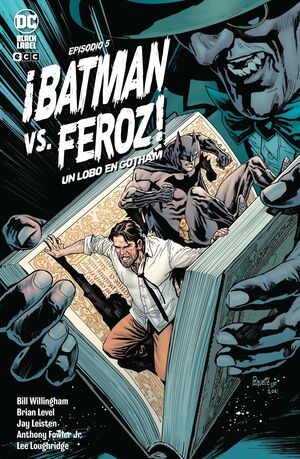 ¡BATMAN VS. FEROZ!: UN LOBO EN GOTHAM #05