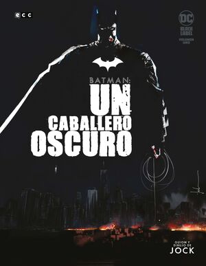 BATMAN. UN CABALLERO OSCURO #01