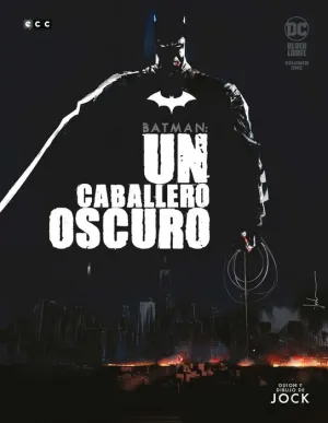 BATMAN. UN CABALLERO OSCURO #01 BATMAN. UN CABALLERO OSCURO #01