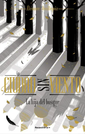 LA CIUDAD SIN VIENTO V2. LA HIJA DEL BOSQUE