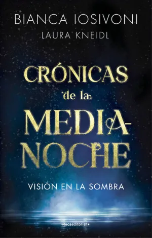 CRÓNICAS DE LA MEDIANOCHE V1. VISIÓN EN LA SOMBRA