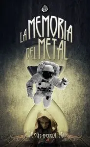 LA MEMORIA DEL METAL