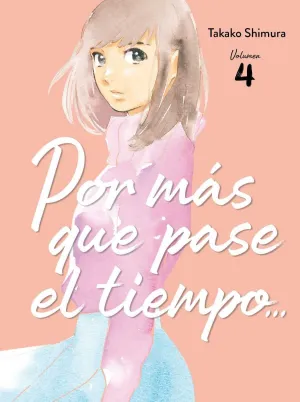 POR MAS QUE PASE EL TIEMPO #04