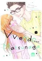VIVIENDO CON MATSUNAGA #03