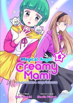 MAGICAL ANGEL CREAMY MAMI: LA PRINCESA CAPRICHOSA #06