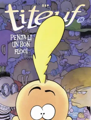 TITEUF #18. PENJA-LI UN BON FLOC! (CATALÀ)