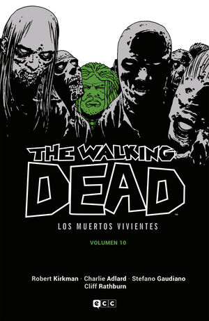 THE WALKING DEAD. LOS MUERTOS VIVIENTES #10 (ECC EDICIONES)