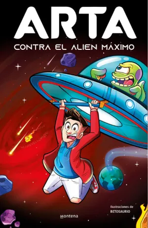 ARTA CONTRA EL ALIEN MÁXIMO ARTA CONTRA EL ALIEN MÁXIMO