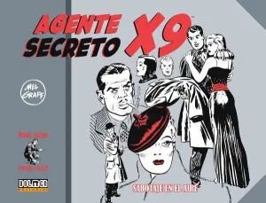 AGENTE SECRETO X-9. SABOTAJE EN EL AIRE (1940-1942)