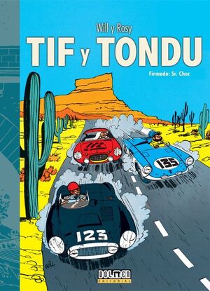 TIF Y TONDU #06. FIRMADO: SR. CHOC
