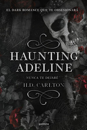 HAUNTING ADELINE: NUNCA TE DEJARÉ