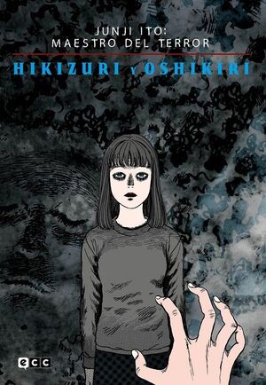 BIBLIOTECA JUNJI ITO MAESTRO DEL TERROR, HIKIZURI Y OSHIKIRI