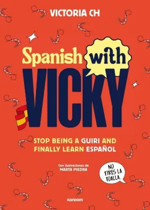 SPANISH WITH VICKY SPANISH WITH VICKY