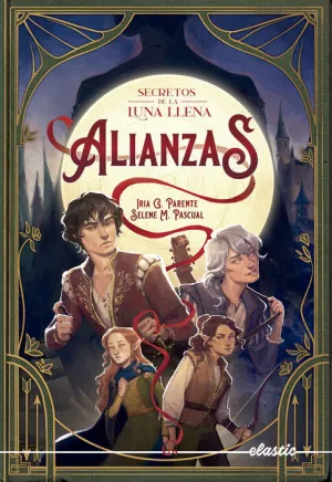 SECRETOS DE LA LUNA LLENA V1. ALIANZAS