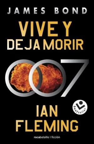 JAMES BOND VIVE Y DEJA MORIR