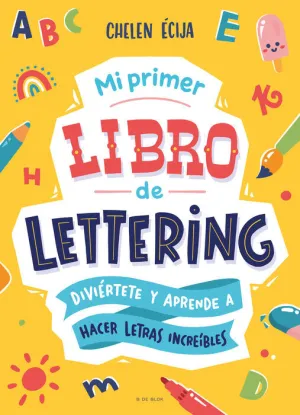 MI PRIMER LIBRO DE LETTERING MI PRIMER LIBRO DE LETTERING