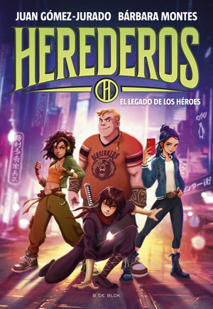 HEREDEROS V1. EL LEGADO DE LOS HÉROES