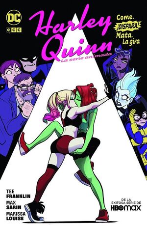 HARLEY QUINN:  LA SERIE ANIMADA. COME, DISPARA, MATA