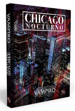 VAMPIRO LA MASCARADA JDR CHICAGO NOCTURNO