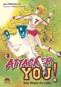 ATTACKER YOU!: DOS FUERA DE SERIE #03