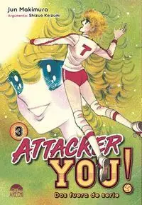 ATTACKER YOU!: DOS FUERA DE SERIE #03 ATTACKER YOU!: DOS FUERA DE SERIE #03