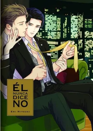 EL NUNCA DICE NO