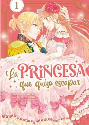 LA PRINCESA QUE QUISO ESCAPAR #01 LA PRINCESA QUE QUISO ESCAPAR #01
