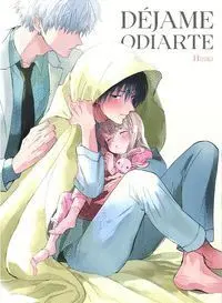 DEJAME ODIARTE #01 DEJAME ODIARTE #01