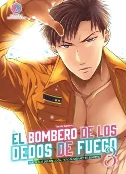 EL BOMBERO DE LOS DEDOS DE FUEGO #03